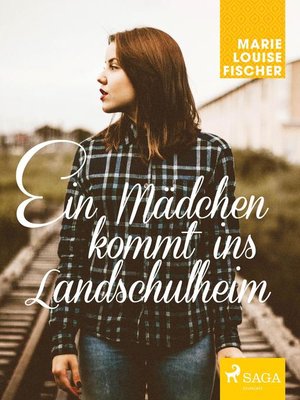 cover image of Ein Mädchen kommt ins Landschulheim